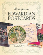 Messages on Edwardian Postcards Messages on Edwardian Postcards