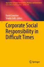 Corporate Social Responsibility in Difficult Times Corporate Social Responsibility in Difficult Times