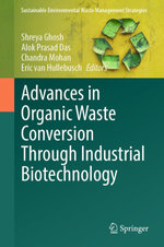 Advances in Organic Waste Conversion Through Industrial Biotechnology