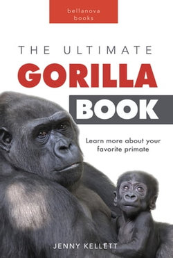 The Ultimate Gorilla Book