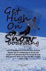 Get High On Snowboarding