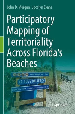 Participatory Mapping of Territoriality Across Florida's Beaches Participatory Mapping of Territoriality Across Florida's Beaches