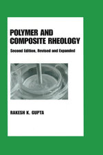 Polymer and Composite Rheology