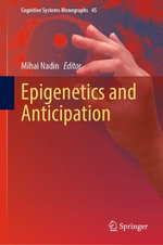 Epigenetics and Anticipation Epigenetics and Anticipation