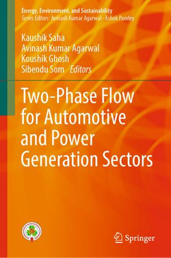 Two-Phase Flow for Automotive and Power Generation Sectors Two-Phase Flow for Automotive and Power Generation Sectors