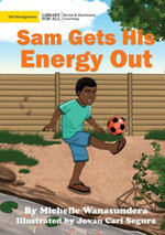 Sam Gets His Energy Out