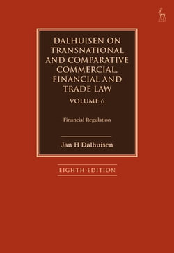 Dalhuisen on Transnational and Comparative Commercial, Financial and Trade Law Volume 6