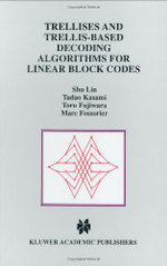 Trellises and Trellis-Based Decoding Algorithms for Linear Block Codes