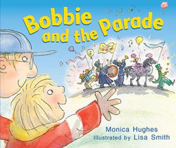 Rigby Literacy Emergent Level 3: Bobbie and the Parade (Reading Level 3/F&P Level C)