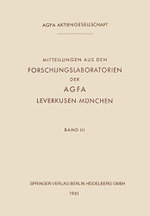 Mitteilungen Aus Den Forschungslaboratorien der Agfa Leverkusen-München