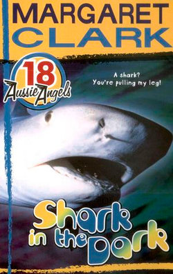 Aussie Angels 18: Shark in the Dark Aussie Angels 18: Shark in the Dark