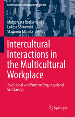 Intercultural Interactions in the Multicultural Workplace
