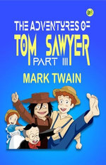 The Adventures of Tom Sawyer, Part III