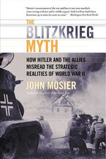 The Blitzkrieg Myth The Blitzkrieg Myth