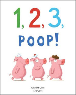 1, 2, 3, Poop! 1, 2, 3, Poop!