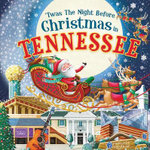 'Twas the Night Before Christmas in Tennessee