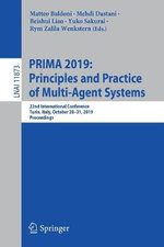 PRIMA 2019: Principles and Practice of Multi-Agent Systems PRIMA 2019: Principles and Practice of Multi-Agent Systems