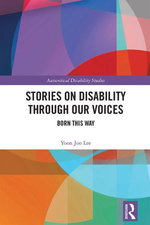 Stories on Disability Through our Voices Stories on Disability Through our Voices