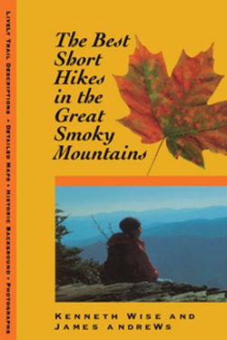 The Best Short Hikes in the Great Smoky Mountains The Best Short Hikes in the Great Smoky Mountains