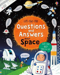 Lift-The-Flap Questions and Answers: Space Lift-The-Flap Questions and Answers: Space