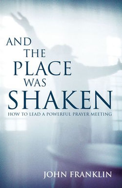 And the Place Was Shaken