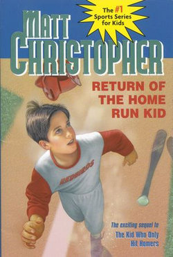 Return of the Home Run Kid Return of the Home Run Kid