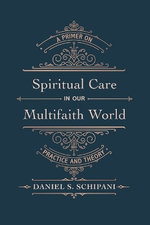 Spiritual Care in Our Multifaith World