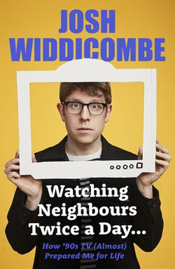 Watching Neighbours Twice a Day...