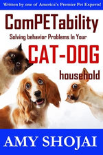 Competability: Solving Behavior Problems in Your Cat-Dog Household Competability: Solving Behavior Problems in Your Cat-Dog Household