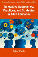 Innovative Approaches, Practices, and Strategies in Adult Education
