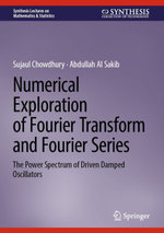 Numerical Exploration of Fourier Transform and Fourier Series