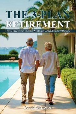 The 3-Plan Retirement The 3-Plan Retirement