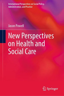 New Perspectives on Health and Social Care New Perspectives on Health and Social Care