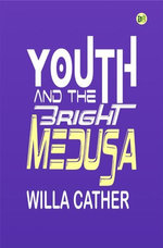 Youth and the Bright Medusa