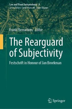 The Rearguard of Subjectivity