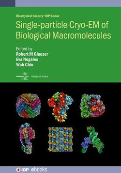 Single-Particle Cryoem Biological Macr Single-Particle Cryoem Biological Macr