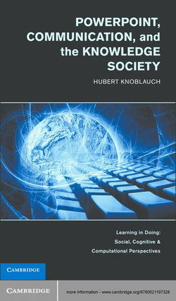 PowerPoint, Communication, and the Knowledge Society PowerPoint, Communication, and the Knowledge Society