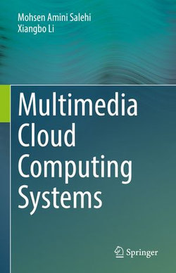 Multimedia Cloud Computing Systems Multimedia Cloud Computing Systems
