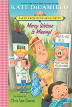 Mercy Watson Is Missing! Mercy Watson Is Missing!