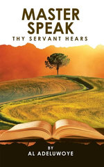 Master Speak Thy Servant Hears
