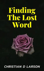 Finding The Lost Word