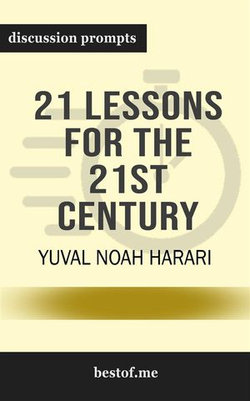 Summary: "21 Lessons for the 21st Century" by Yuval Noah Harari | Discussion Prompts