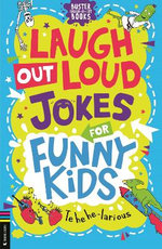 Laugh Out Loud Jokes for Funny Kids