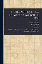 Notes and Queries, Number 72, March 15, 1851
