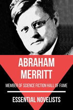 Essential Novelists - Abraham Merritt