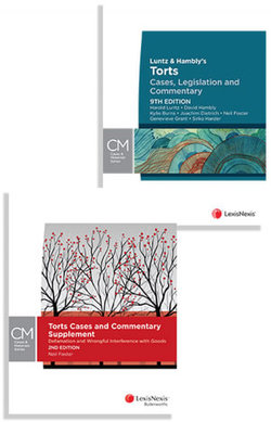 Luntz & Hambly's Torts: Cases, Legislation and Commentary, 9th edition and Torts Cases and Commentary Supplement: Defamation and Wrongful Interference with Goods, 2nd edition