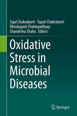 Oxidative Stress in Microbial Diseases Oxidative Stress in Microbial Diseases
