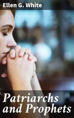 Patriarchs and Prophets