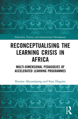 Reconceptualising the Learning Crisis in Africa