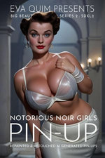 Notorious Noir Girls Pin-Up